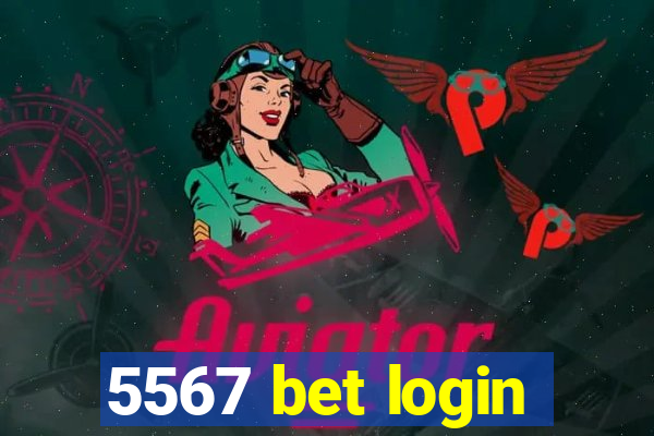 5567 bet login